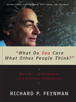 cover image of "What Do You Care What Other People Think?"
